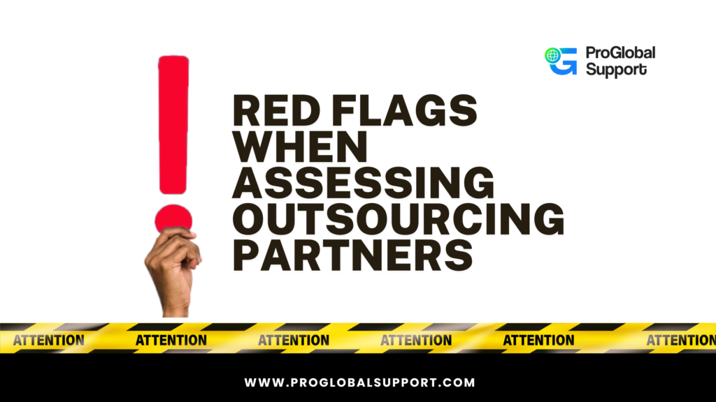 12 Red Flags When Assessing Outsourcing Partners